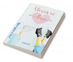 Stories of Love: Once upon a love!