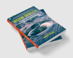 WISDOM DROPLETS: Inspiring Stories to unlock your Greatness