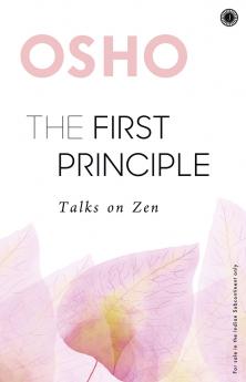 The First Principle: Talks on Zen
