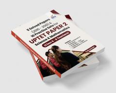 5 Solved Papers (2015 - 2019) & 10 Practice Sets for UPTET Paper 2 Science & Mathematics (Class 6 - 8 Teachers)