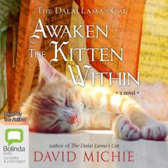 The Dalai Lama's Cat: Awaken the Kitten Within - A Novel