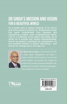DR SINGH’S MISSION AND VISION FOR A BEAUTIFUL WORLD