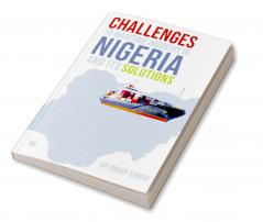 CHALLENGES TO MARITIME INDUSTRY IN NIGERIA AND ITS SOLUTION
