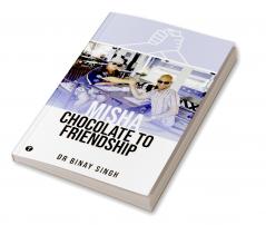 MISHA CHOCOLATE TO FRIENDSHIP