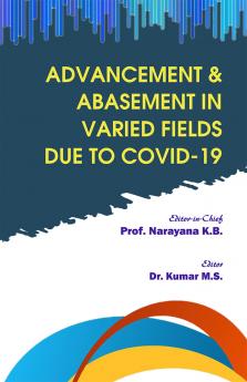 Advancement & Abasement in  Varied Fields Due to COVID-19