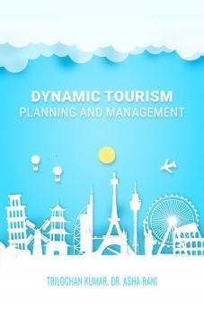 DYNAMIC TOURISM: PLANNING AND MANAGEMENT