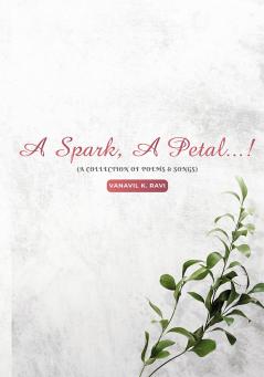 A spark a petal…