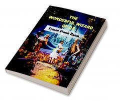 The Wonderful Wizard of Oz