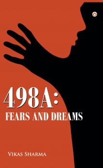 498A : Fears and Dreams