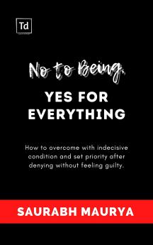 No To Being Yes For Everything