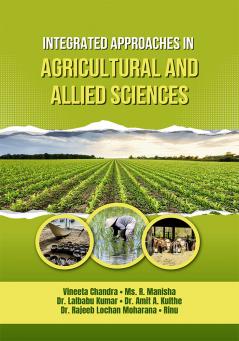 Integrated Approaches in Agricultural and Allied Sciences