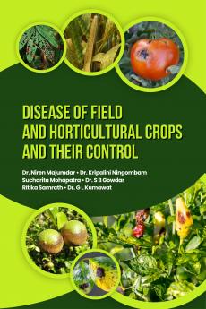 Disease of Field and Horticultural Crops and their Control