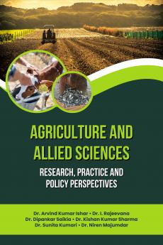 Agriculture and Allied Sciences: Research Practice and Policy Perspectives