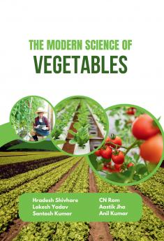 The Modern Science of Vegetables