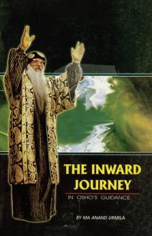 The Inward Journey In Osho'S Guidance