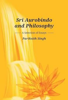 Sri Aurobindo and Philosophy