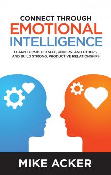 Connect Through Emotional Intelligence