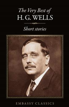The Very Best Of H.G Wells