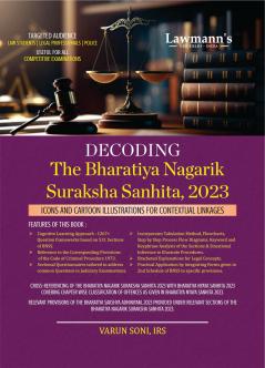 LAWMANN'S Decoding The Bharatiya Nagarik Suraksha Sanhita 2023 | Icons and Cartoon Illustrations for Contectual Linkage | Useful for Law Students Advocates Police and Aspirants for All Competition Exams