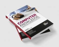 Computer Knowledge for SBI/ IBPS Clerk/ PO/ RRB/ RBI/ SSC/ Insurance Exams 2nd Edition | Theory Previous Year & Practice Questions Computer Awareness/ Aptitude/ Fundamentals