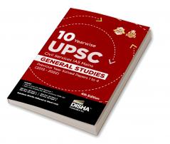 10 Yearwise UPSC Civil Services IAS Mains General Studies Previous Year Solved Papers 1 to 4 (2013 - 2022) 4th Edition | PYQs Question Bank | History Polity Economy Geography Environment Science & Technology Ethics & Integrity |