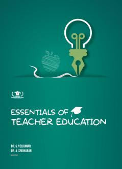 ESSENTIALS OF TEACHER EDUCATION