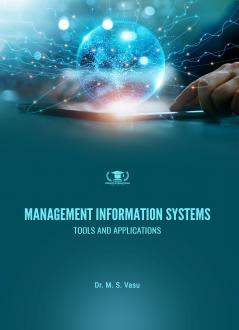 MANAGEMENT INFORMATION SYSTEMS: TOOLS AND APPLICATIONS