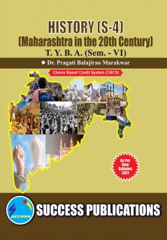 Maharashtra in the 20th Century (S-4)                                        (HISTORY)T.Y.B.A Sem.-VI