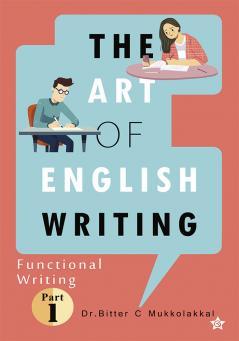 The Art of English Writing Functional Writing Part I