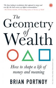 The Geometry of Wealth: How to shape a life of money and meaning