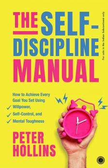 The Self-Discipline Manual