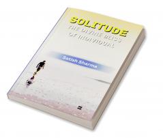 SOLITUDE: THE DIVINE BLISS OF INDIVIDUAL