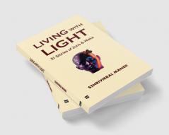 LIVING WITH LIGHT: 51 Stories of Zuno and Weka