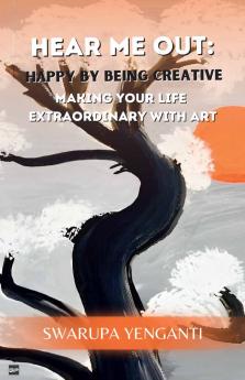 HEAR ME OUT: HAPPY BY BEING CREATIVE