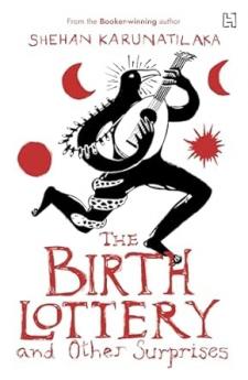 THE BIRTH LOTTERY AND OTHER SURPRISES