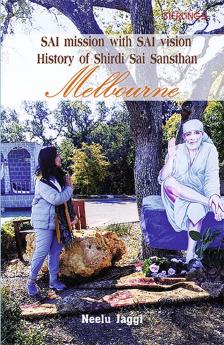 SAI mission with SAI vision:History of Shirdi Sai Sansthan Melbourne