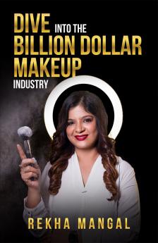 Dive into the Billion Dollar Makeup Industry