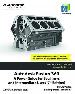 Autodesk Fusion 360: A Power Guide for Beginners and Intermediate Users (7th Edition)