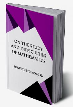 ON THE STUDY AND DIFFICULTIES OF MATHEMATICS