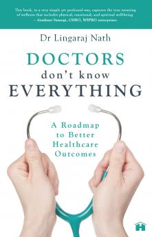 Doctors Don’t Know Everything