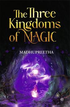 THE THREE KINGDOMS OF THE MAGIC