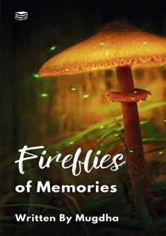 Fireflies of Memories