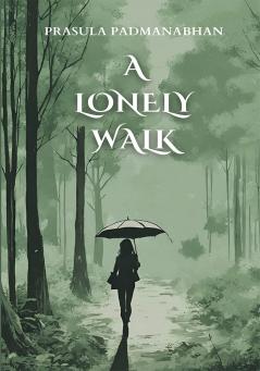 A Lonely Walk
