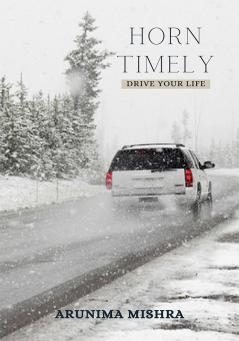 Horn Timely Drive Your Life