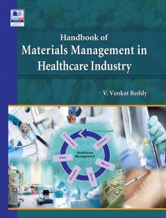 Handbook of Materials Management in Healthcare Industry