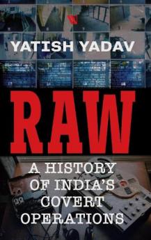 RAW : A HISTORY OF INDIA'S COVERT OPERATIONS ( PAPER BACK )