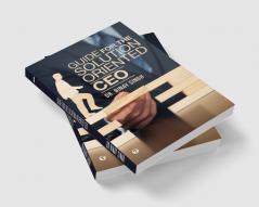 GUIDE FOR THE SOLUTIONS ORIENTED CEO