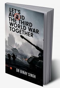 Let'S Avoid The Third World War Together