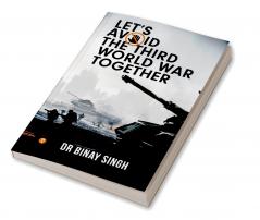Let'S Avoid The Third World War Together