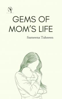 Gems of Mom's Life